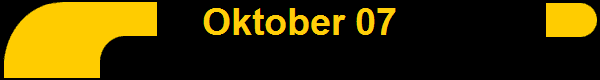 Oktober 07