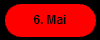 6. Mai