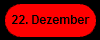 22. Dezember