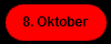 8. Oktober